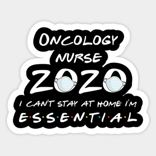 Oncology Nurse 2020 Quarantine Gift Sticker